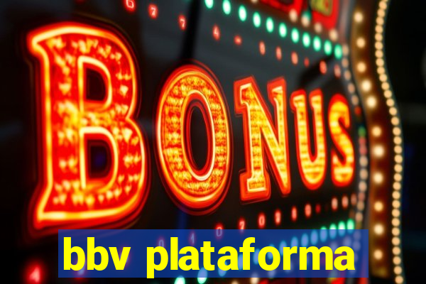 bbv plataforma
